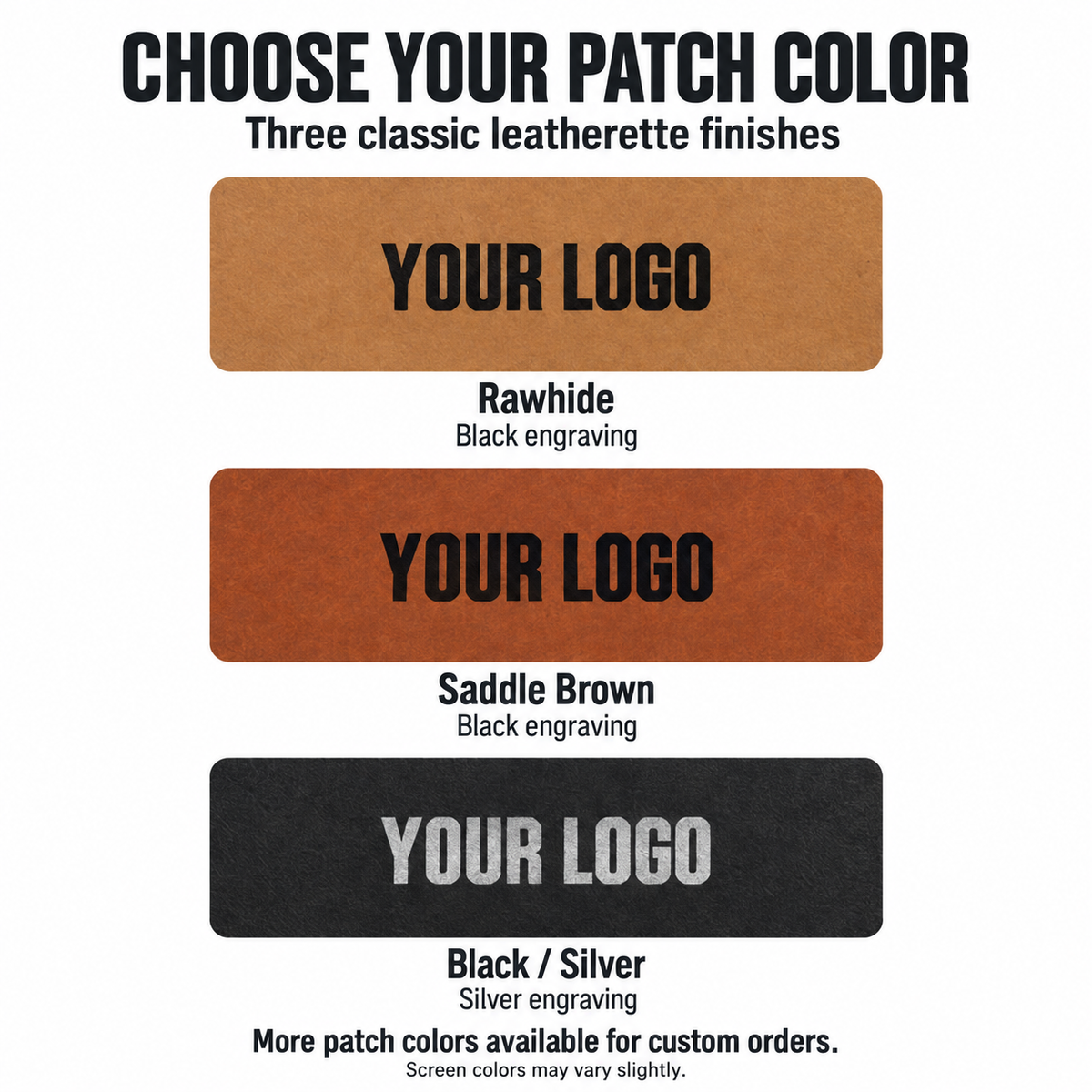 Featured leatherette patch finishes: Rawhide with black engraving, Saddle Brown with black engraving, Black with silver engraving